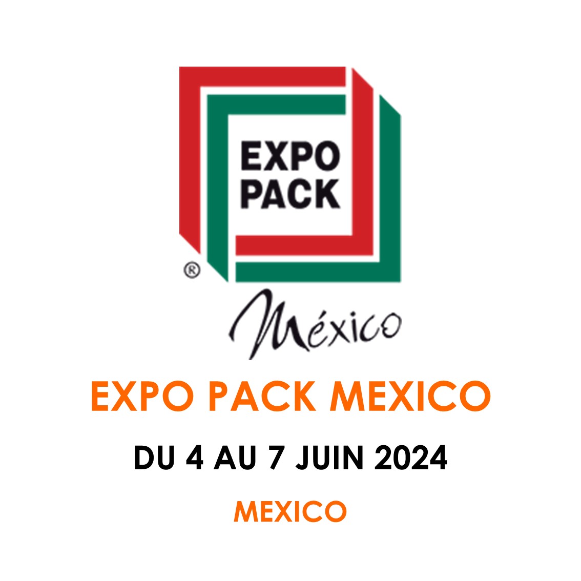 EXPO PACK México DU 4 AU 7 JUIN 2025 TCM Solutions
